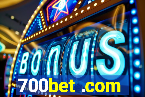 700bet .com